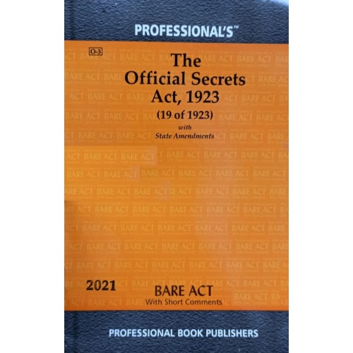 Professional's Official Secrets Act, 1923 Bare Act 2021